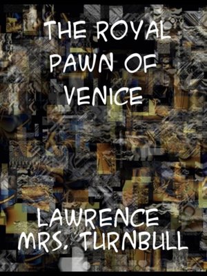 cover image of Royal Pawn of Venice a Romance of Cyprus